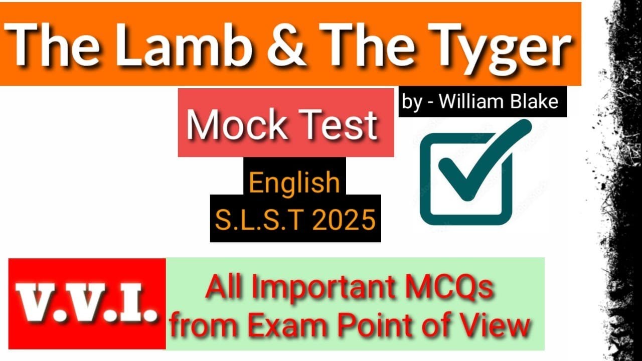 SLST - 2025 // Mock Test // The Tyger & The Lamb // All Important MCQs from Exam Point Of View