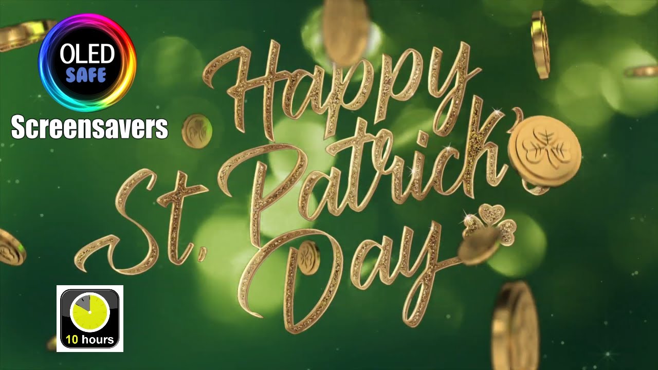 Happy St. Patricks Day Screensaver - 10 Hours - 4k - OLED Safe - No Burn-in