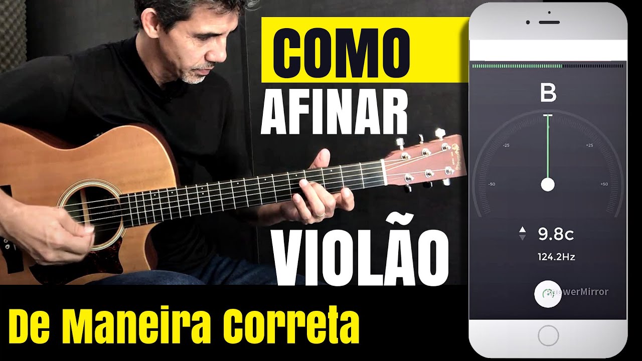 COMO AFINAR VIOLÃO CORRETAMENTE - Aprenda agora