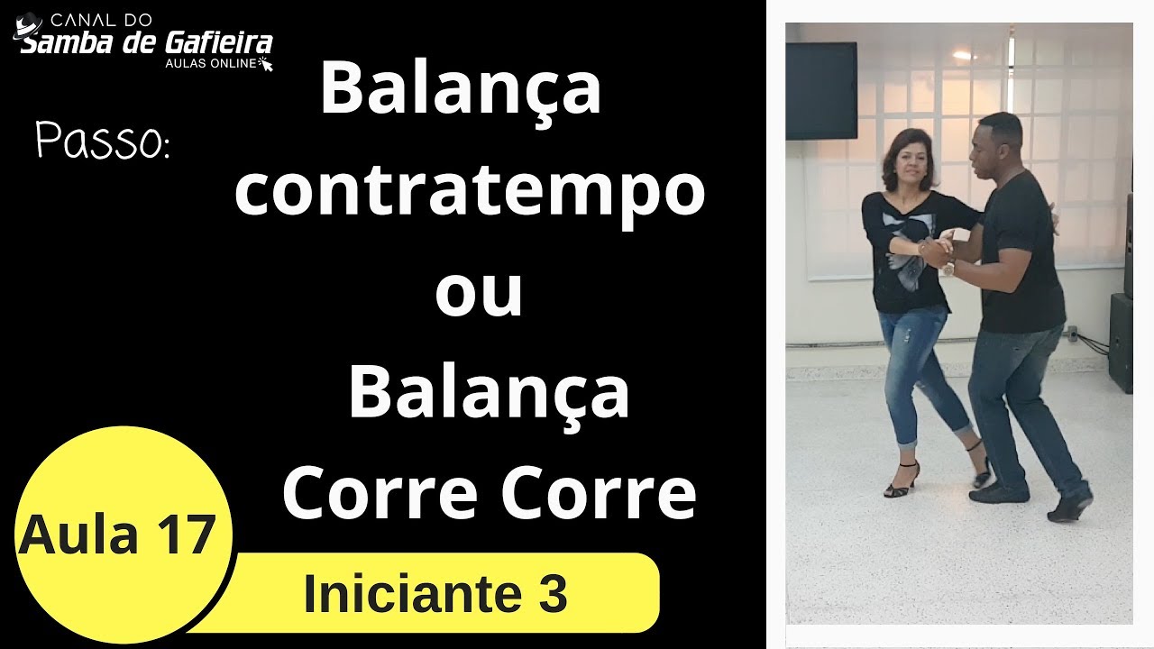 AULA 17 -Samba de Gafieira - Balança Contratempo ou Corre Corre, aula iniciante do Samba de Gafieira