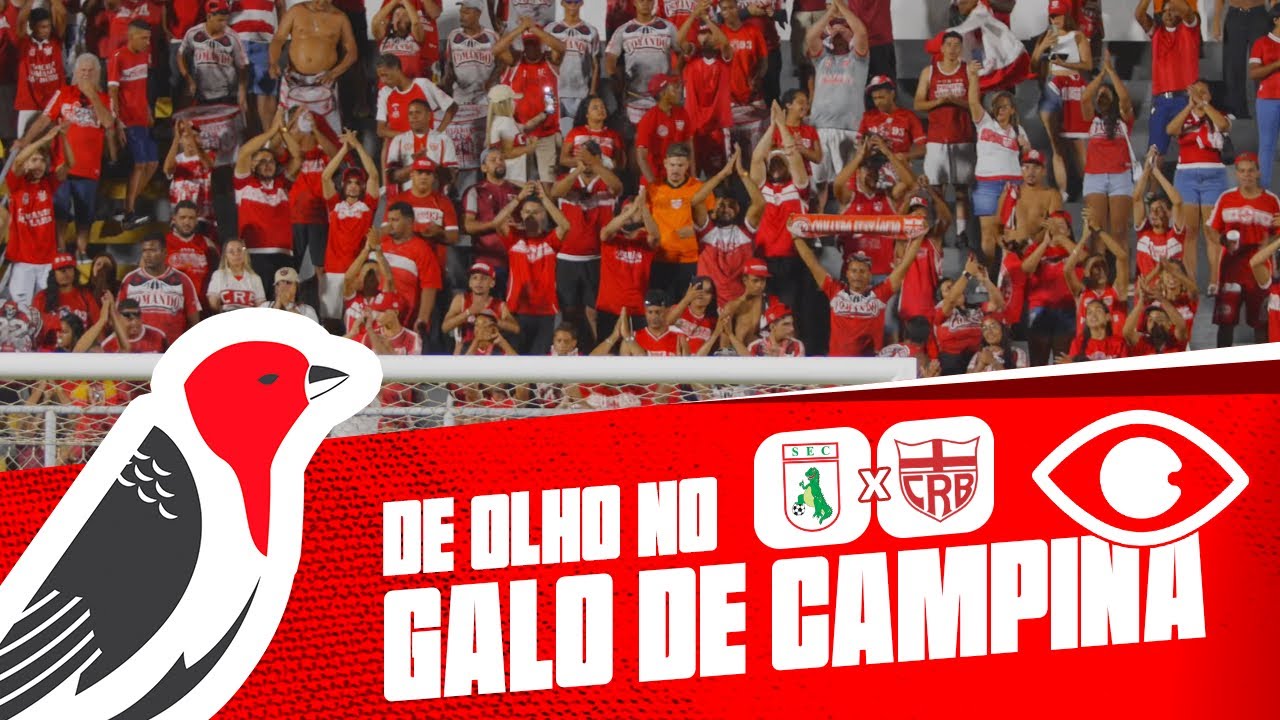 DE OLHO NO GALO DE CAMPINA - SOUSA X CRB