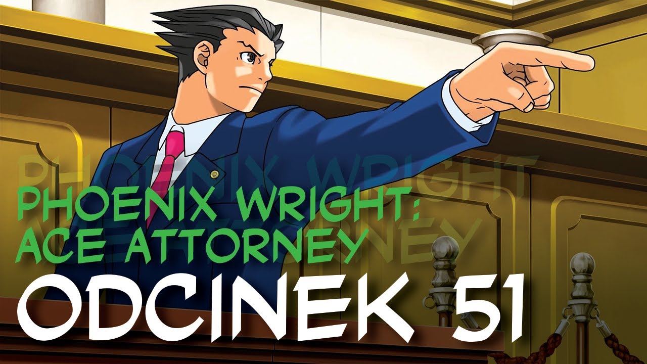 Zagrajmy w Phoenix Wright: Ace Attorney odc.51 