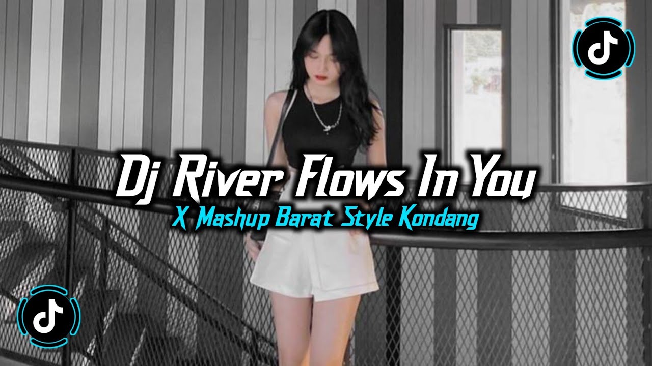 DJ RIVER FLOWS IN YOU X MASHUP BARAT STYLE KONDANG (SLOWED REVERB) JEDAG JEDUG FULL BASS V2