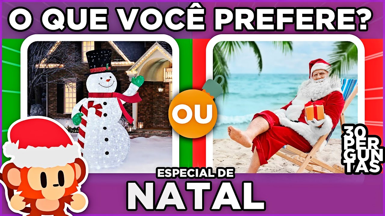 🔄 O QUE VOCÊ PREFERE? 🎄🎅 ESPECIAL DE NATAL | jogo das escolhas | Edição Natalina #macaquiz