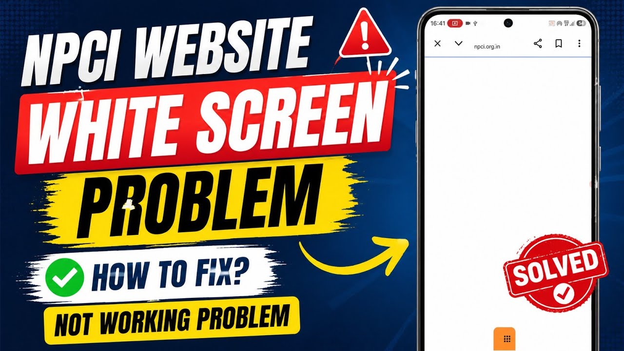 NPCI Website White Screen Problem | NPCI Website Not Opening Problem | Fix NPCI White Screen Problem