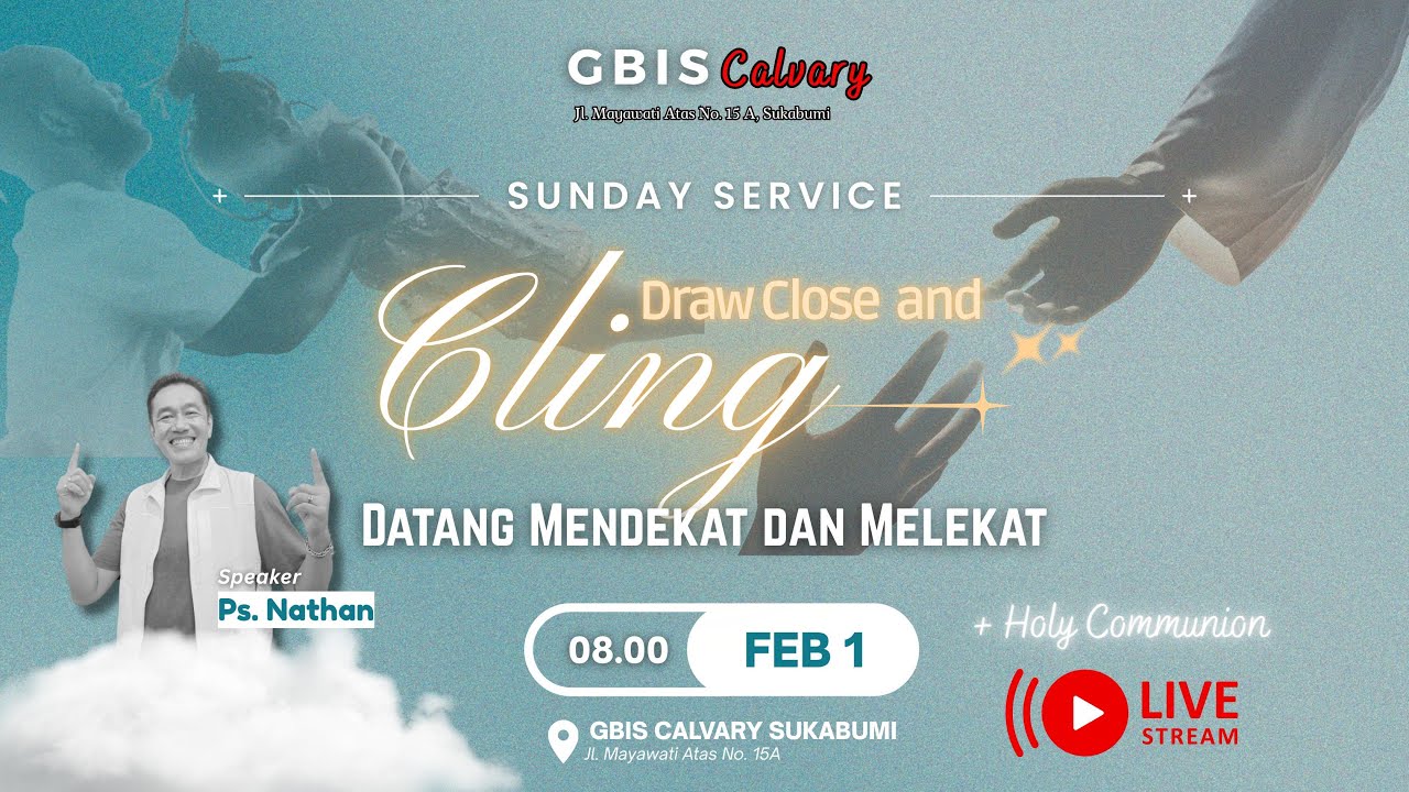 Draw Close and Cling - Ps.Nathan