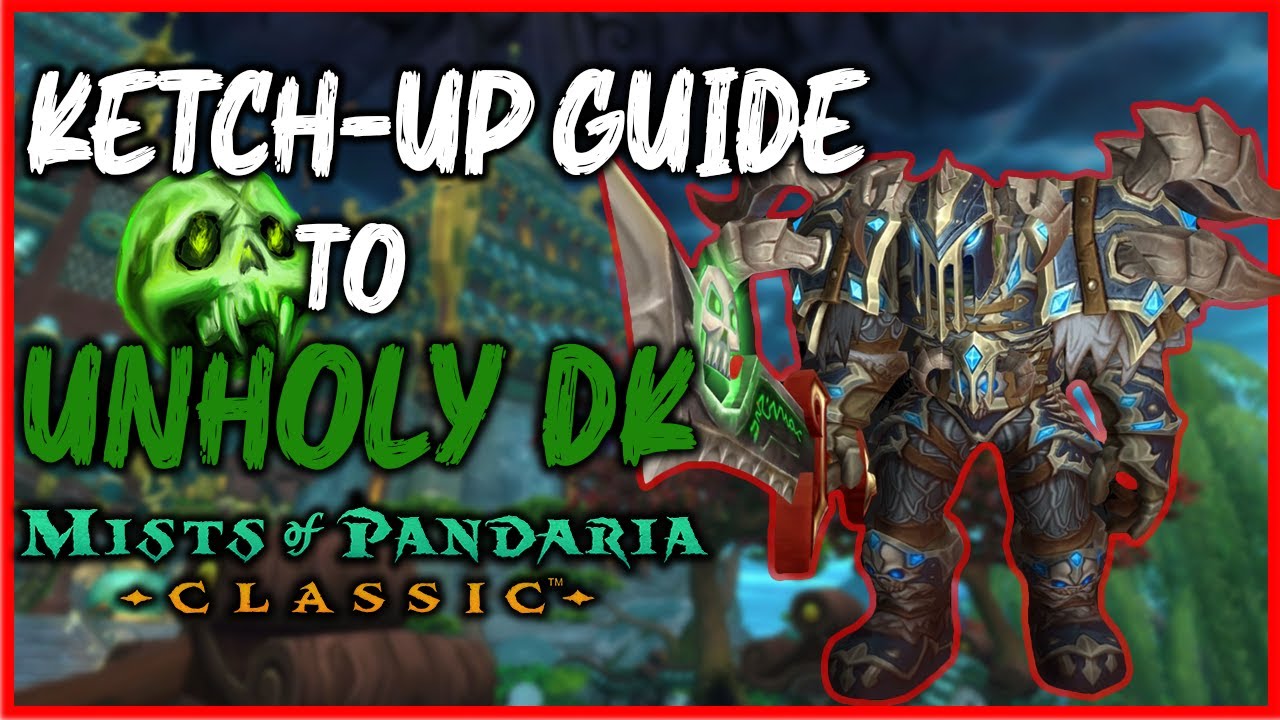 Краткое руководство по Unholy DK | MoP Classic