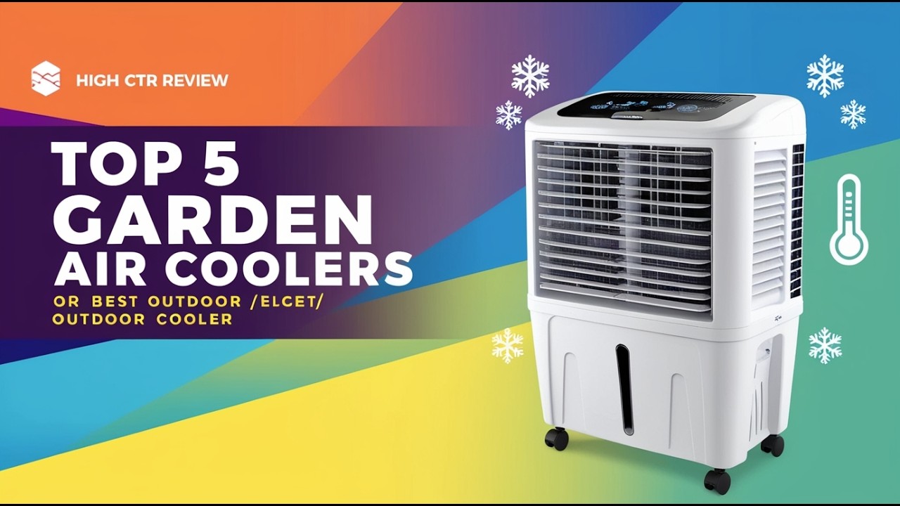 Top 5 Best Garden Air Cooler 2026 | Powerful Outdoor Cooling for Hot Summer