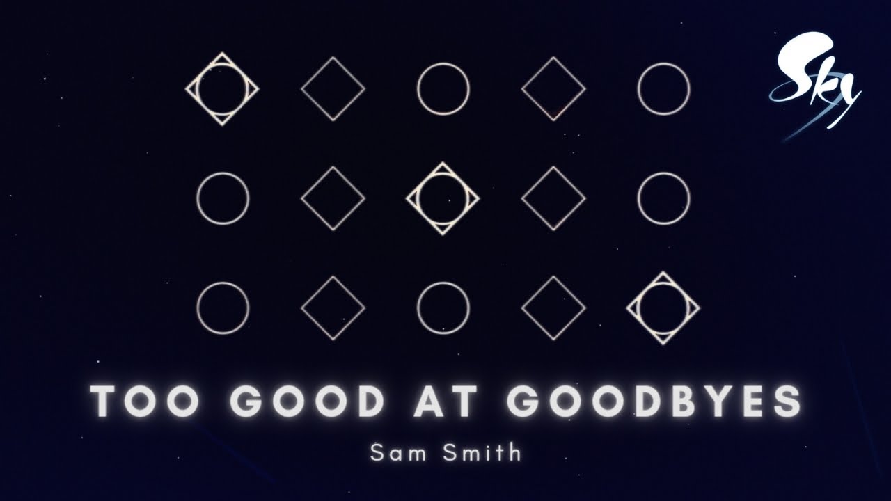 Sam Smith - Too Good At Goodbyes •Sky: Children Of The Light Cover•