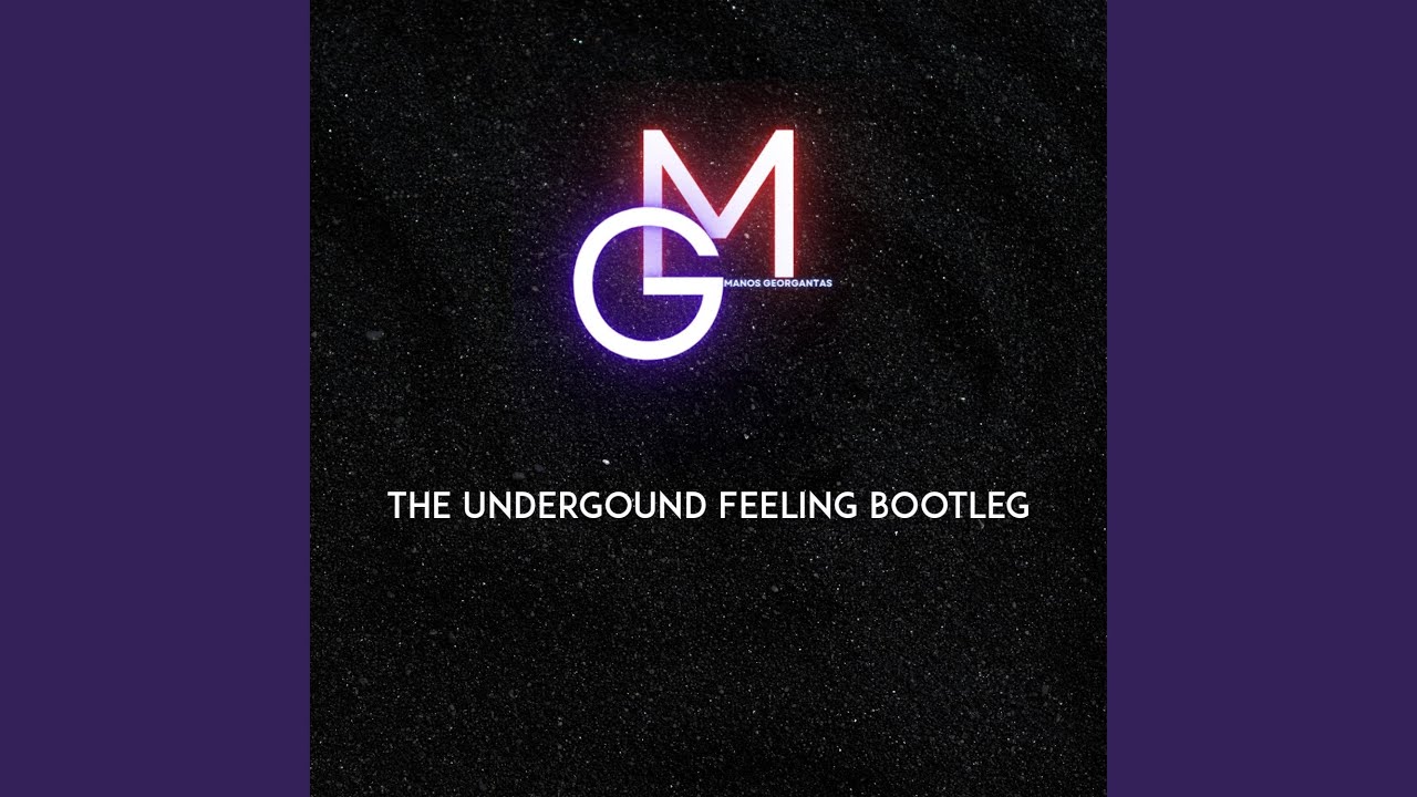 THE UNDERGROUND FEELING BOOTLEG
