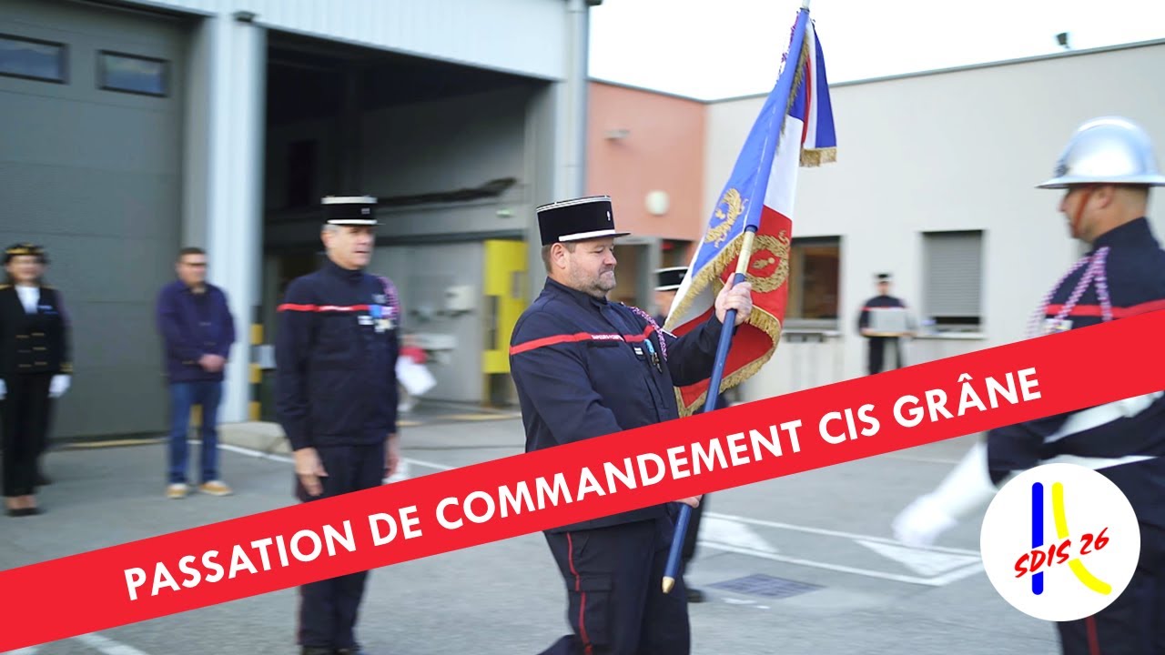 Cérémonie de passation de commandement centre d'incendie et de secours de Grâne
