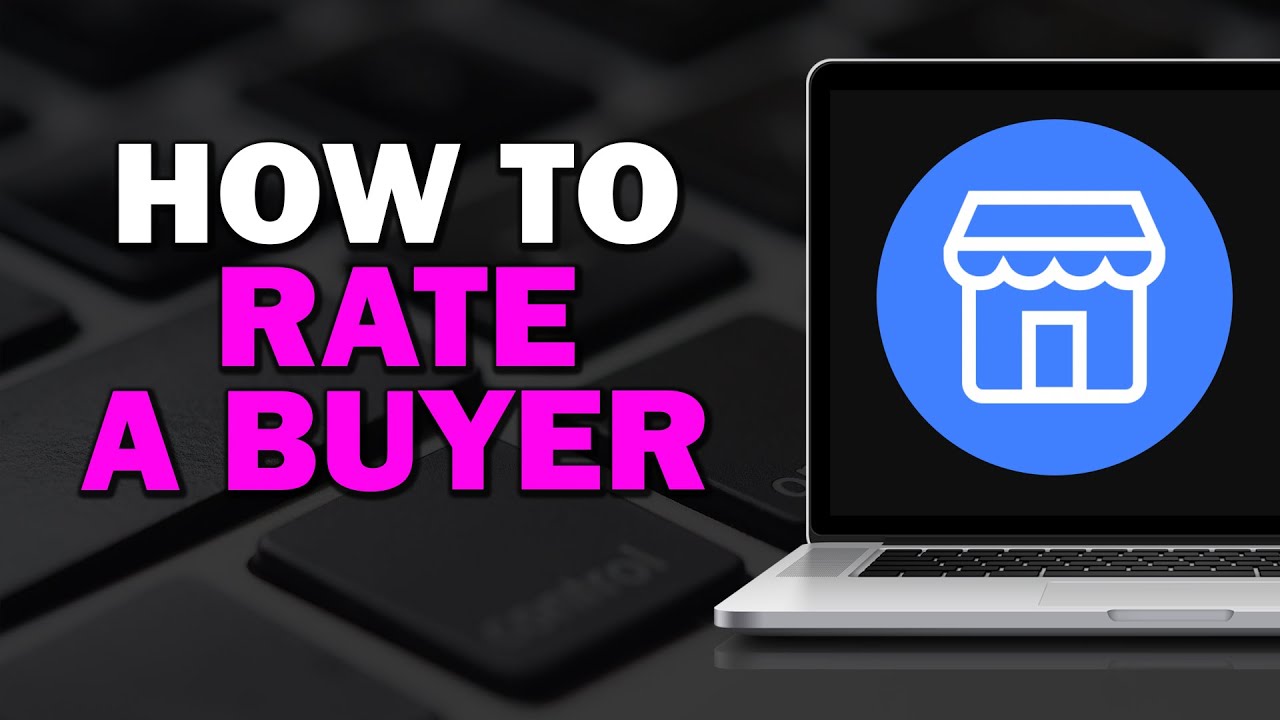 How To Rate A Buyer On Facebook Marketplace (Easiest Way)