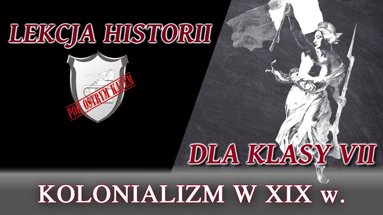 Kolonializm w XIX w.  - Lekcje historii pod ostrym kątem - Klasa 7