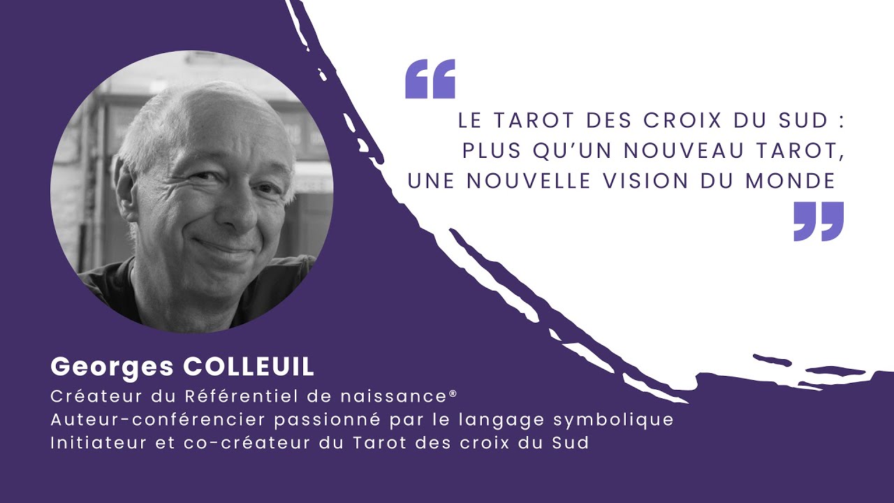 [Interview] GEORGES COLLEUIL (Co-créateur du Tarot des croix du Sud)