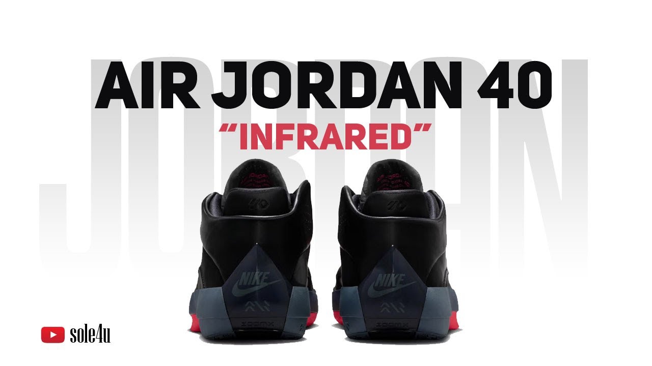 Кроссовки Air Jordan 40 &ldquo;INFRARED&rdquo; | Подробности и информация о релизе | 2026 год