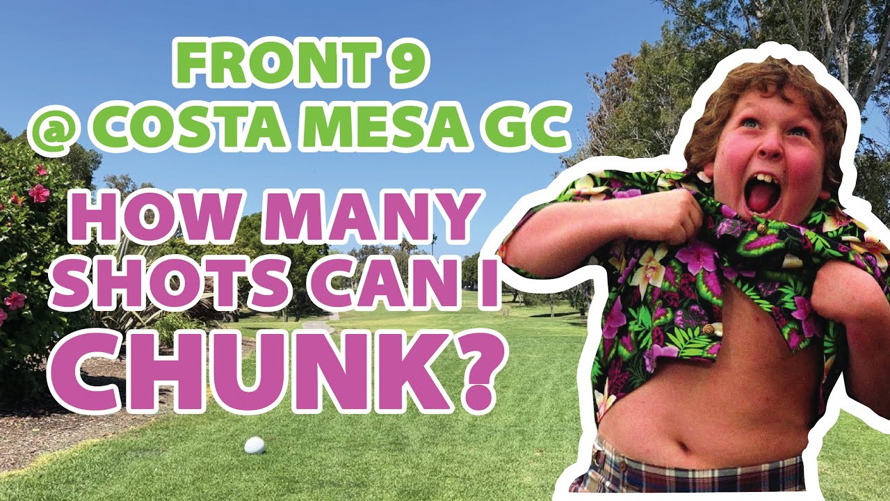 High Handicapper Golf Vlog Every Shot @ Costa Mesa Golf Course (Los Lagos) - CHUNK CITY