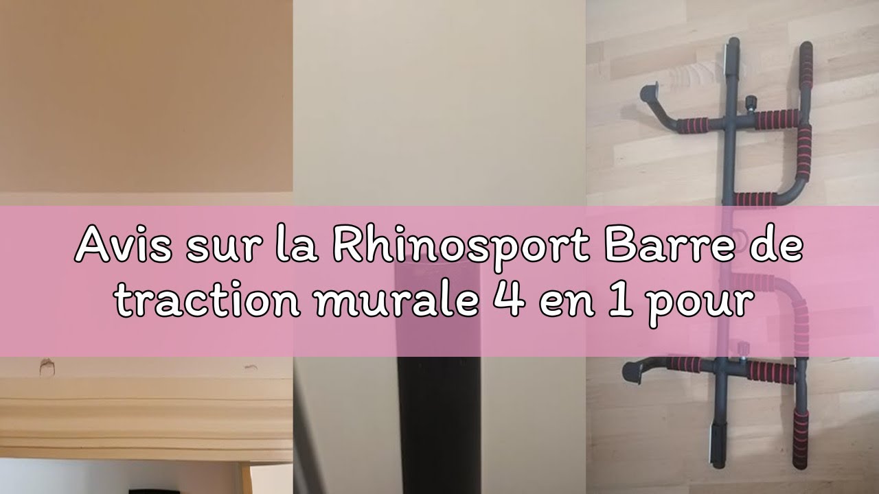 Avis sur la Rhinosport Barre de traction murale 4 en 1 pour montage mural sans vis, antidérapant， Po