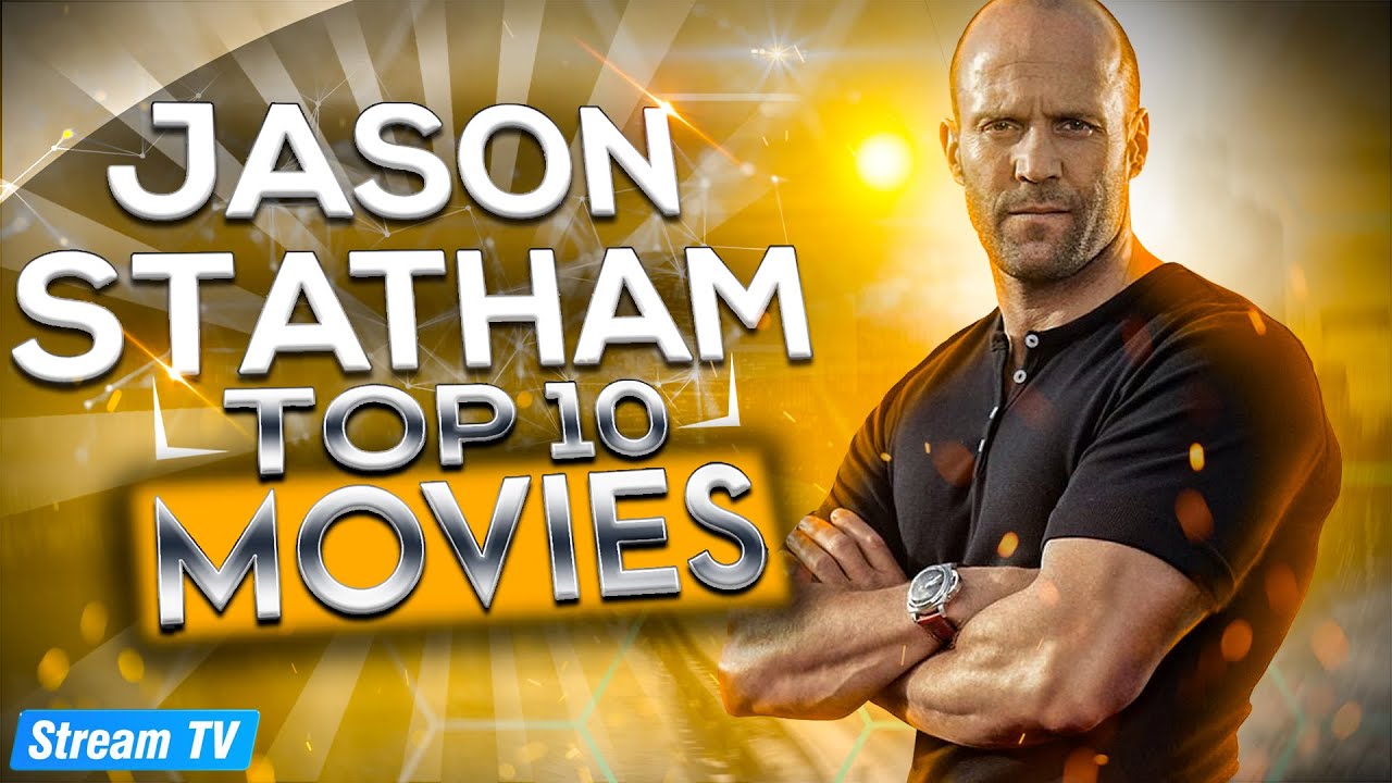 Топ 10 фильмов Джейсон Стэтхэм всех времён