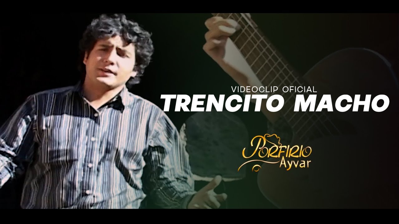 Porfirio Ayvar - Trencito Macho (Wiqiypa Sisan)