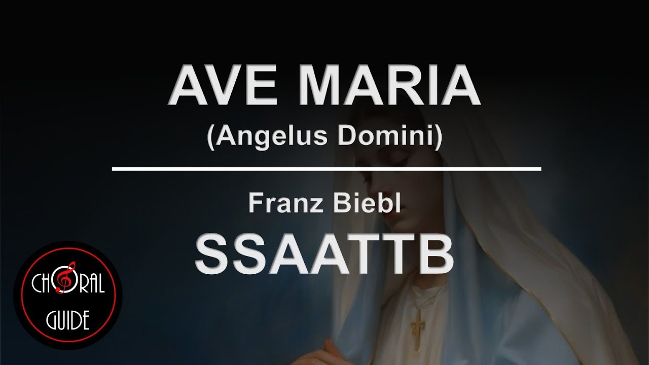 Ave Maria (Angelus Domini) - SSATTB | Franz Biebl