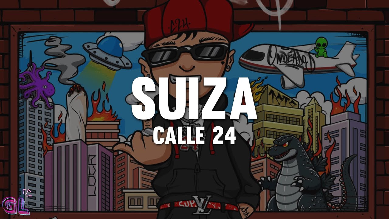 Calle 24 - SUIZA (Letra)