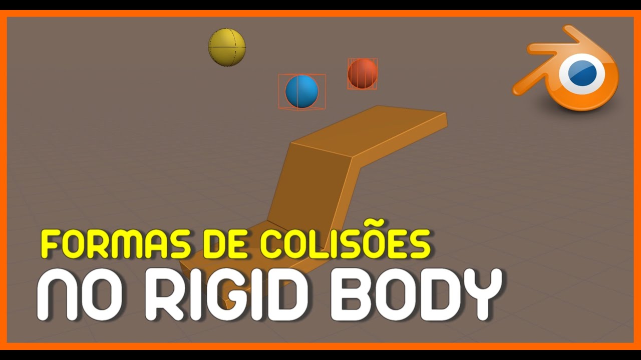 FORMAS DE COLIS&Otilde;ES NO RIGID BODY PELO  BLENDER