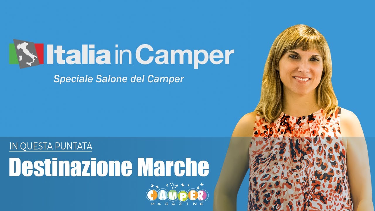 Italia in camper | Speciale - Destinazione Marche