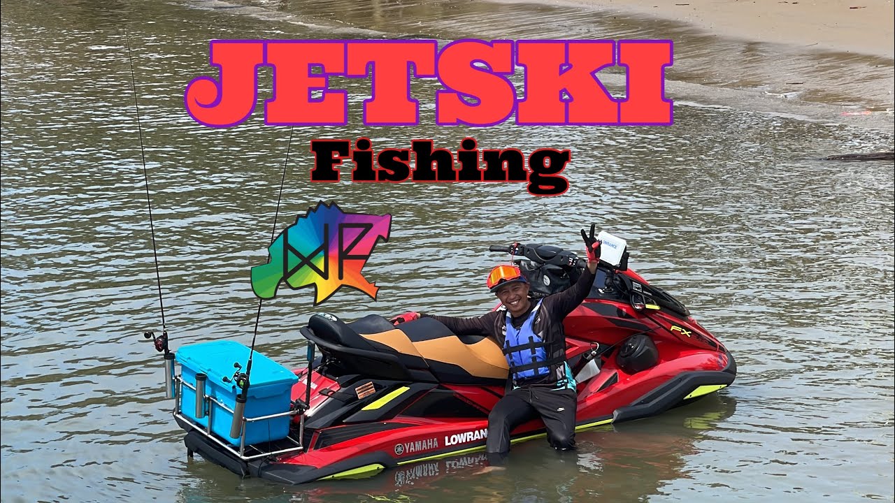PERASMIAN JETSKI WEEFISHING
