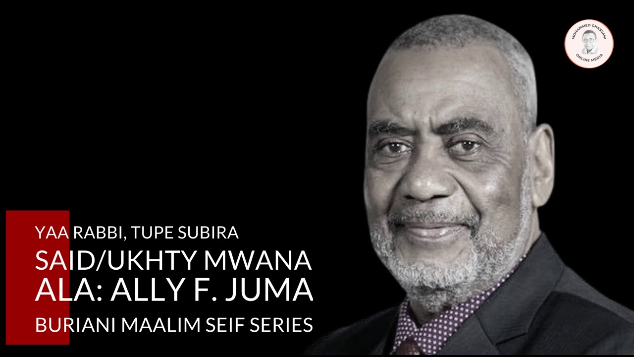 BURIANI MAALIM SEIF: Mola utupe subira (Shairi)