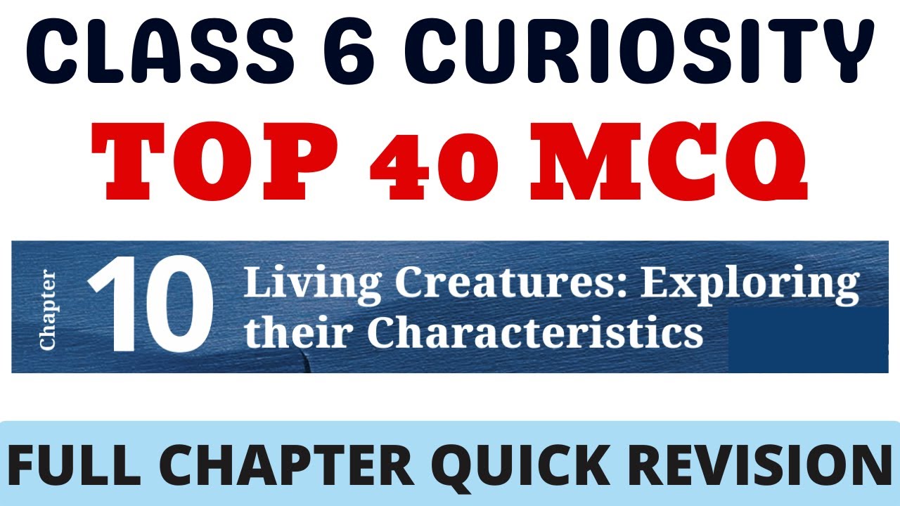 Best MCQ Class 6 Living Creatures: Exploring their Characteristics | Science MCQs
