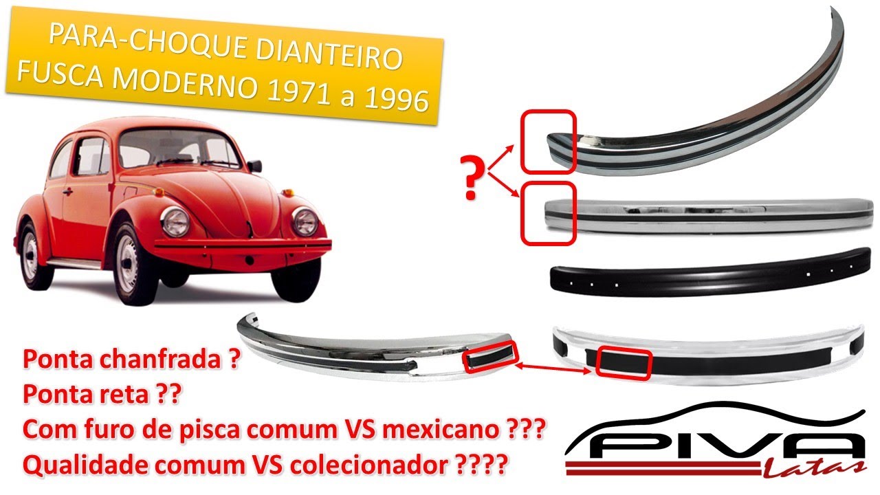 Fusca diferentes modelos de para-choque da vers&atilde;o moderna 1970 a 1996.