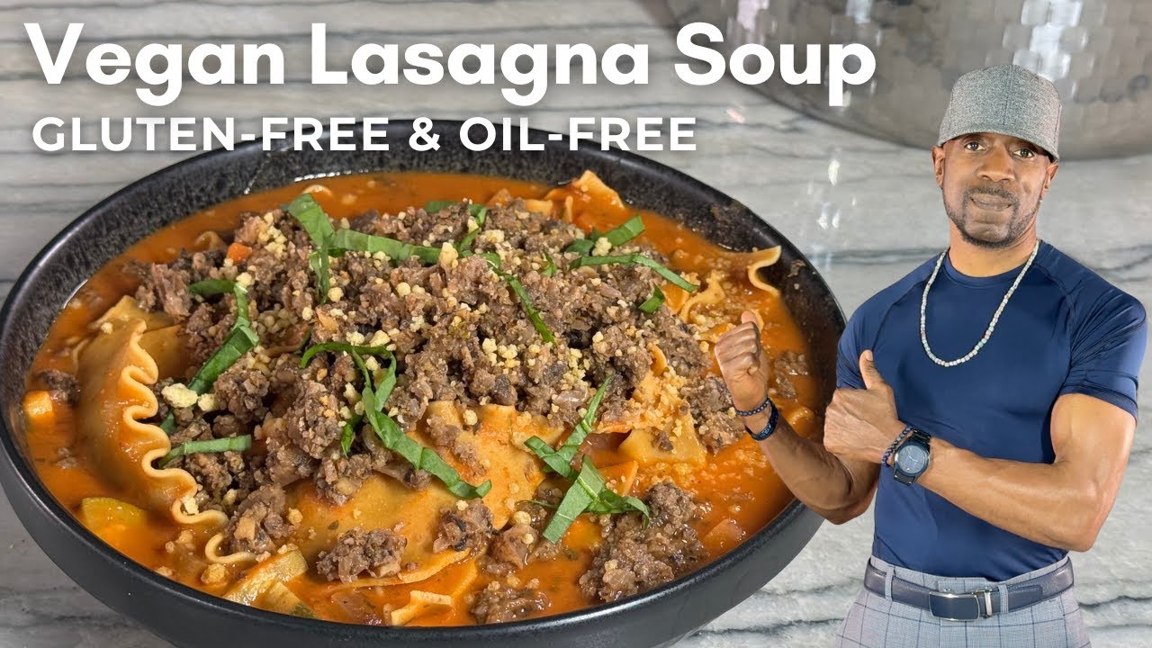 Идеальный веганский суп-лазанья | Вкусный, из цельных растительных продуктов | Без масла и глютена