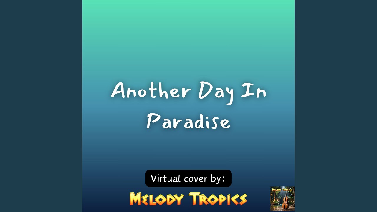 Another Day In Paradise
