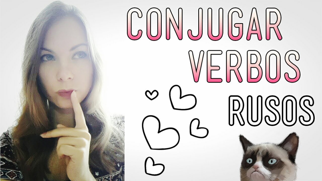 LOS VERBOS en ruso! Conjugar es fácil!