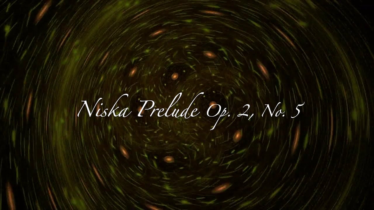 Niska Piano Prelude Op. 2, No. 5 in D major