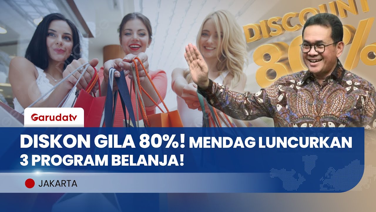 KEJUTAN AKHIR TAHUN! Mendag BUDI SANTOSO Luncurkan 3 DISKON GILA HINGGA 80% Sambut NATARU