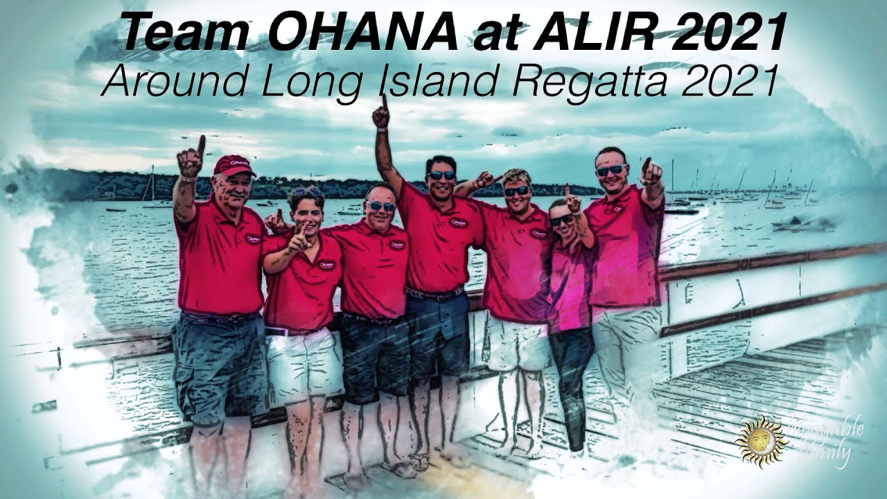Around Long Island Regatta, Team OHANA (ALIR2021)