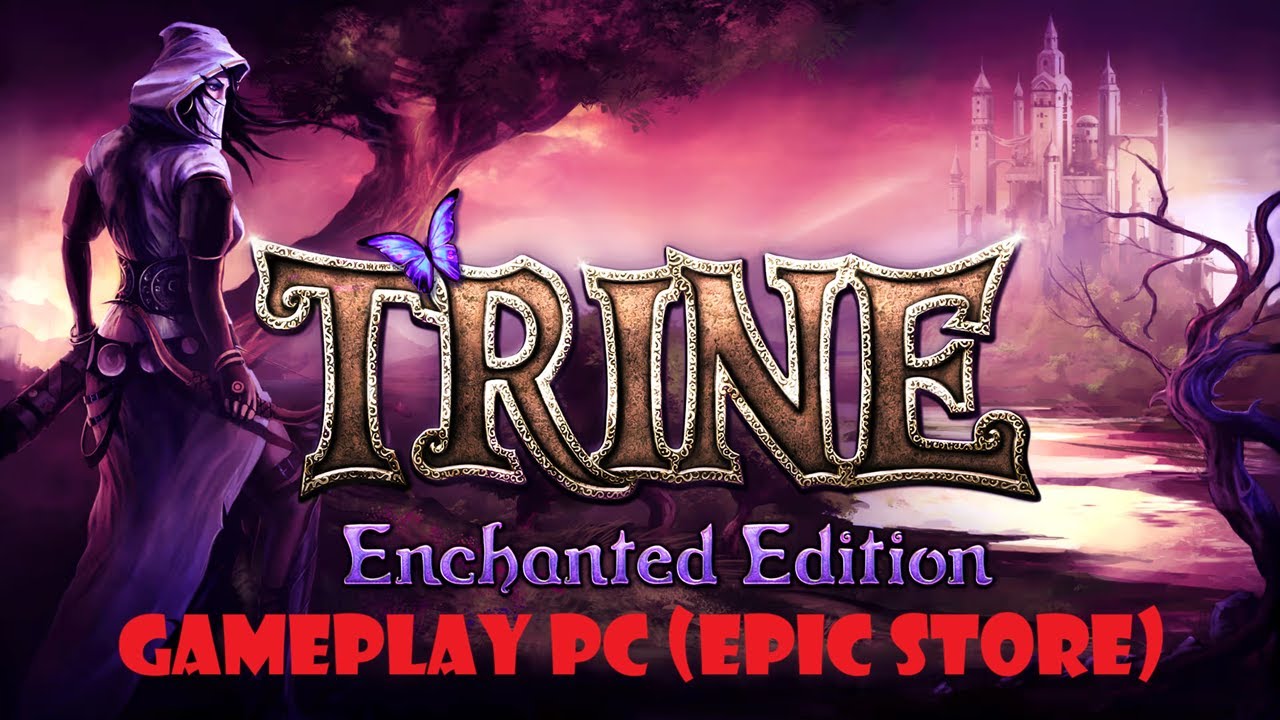 Trine Enchanted Edition (Español) de PC (Windows 11) con Epic Store. Gameplay Modo 1 Jugador