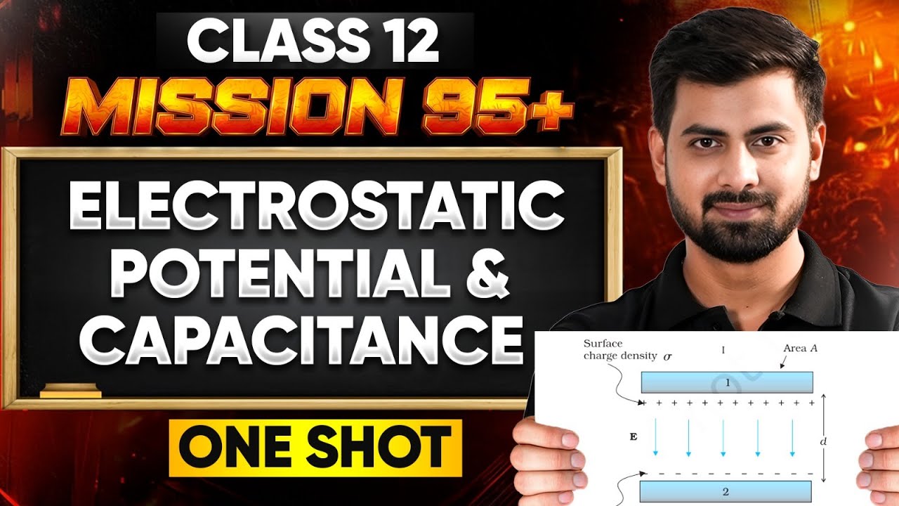 Class 12 Electrostatic Potential and Capacitance ONESHOT🔥Tushar Patel Mission 95+ #class12