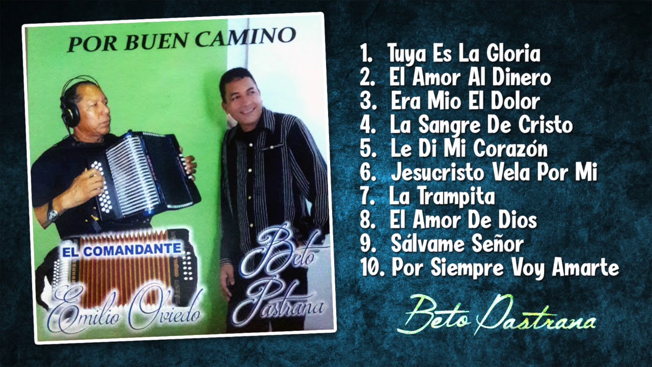 Beto Pastrana y Emilio Oviedo  Por Buen Camino  (Album Completo)