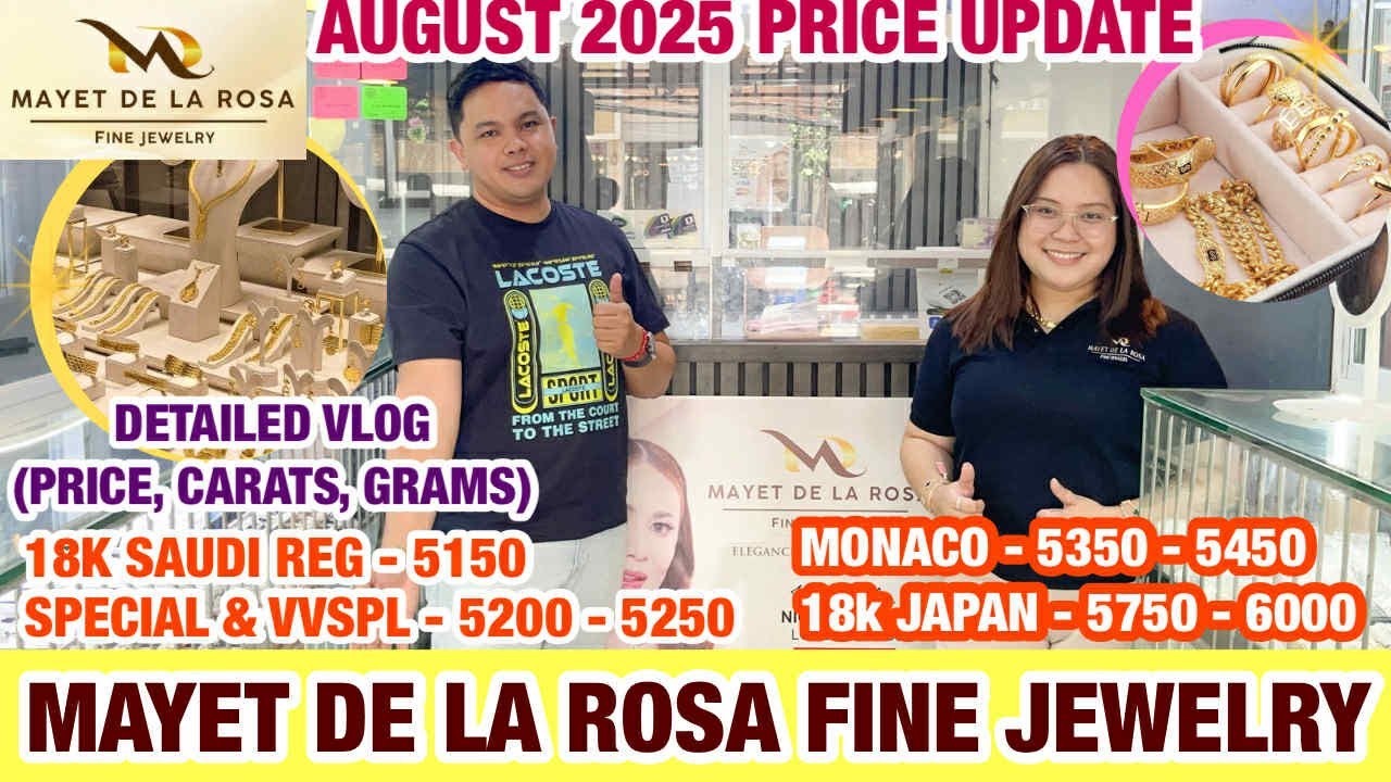 AUGUST 2025 Mayet De La Rosa Fine Jewelry Mura at Authentic Gold and Diamond Jewelry MUST WATCH!