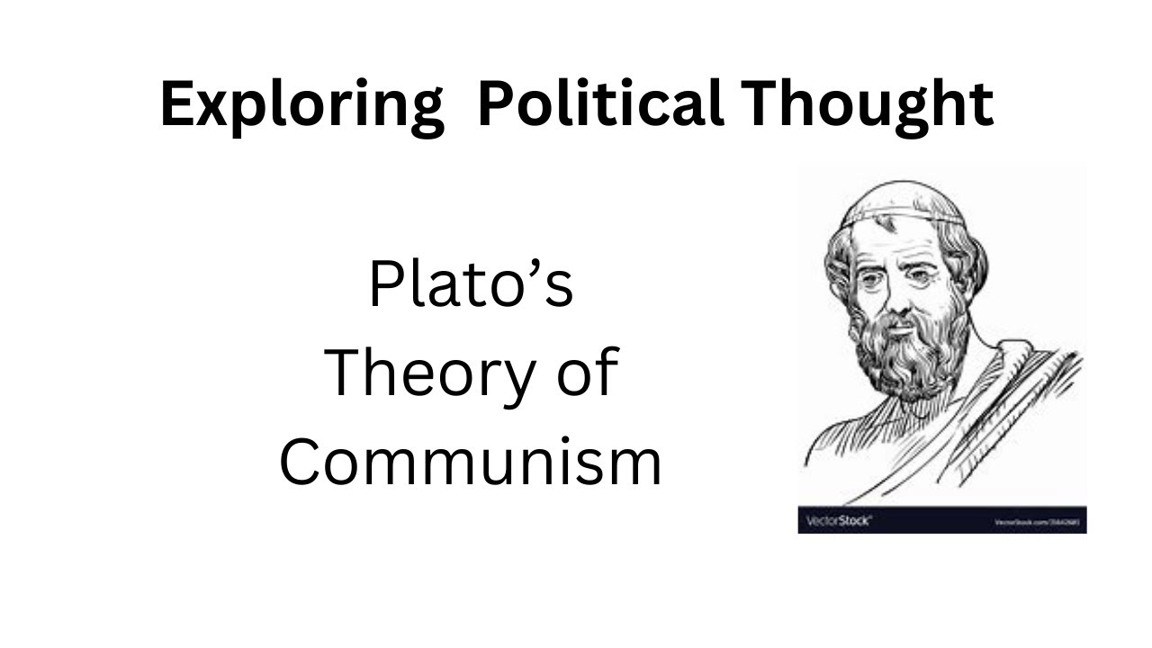 Plato's Theory of Communism || Exploring Political Thought
