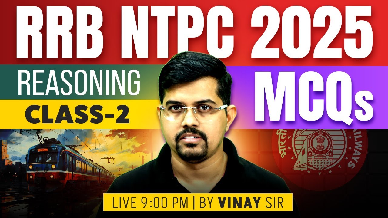 RRB NTPC Reasoning Classes 2025 | RRB NTPC Reasoning Practice Set | Important MCQs #2 | By Vinay Sir