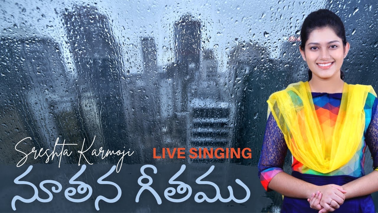 Nuthana geetham || నూతన గీతము || LIVE SINGING || Sreshta Karmoji