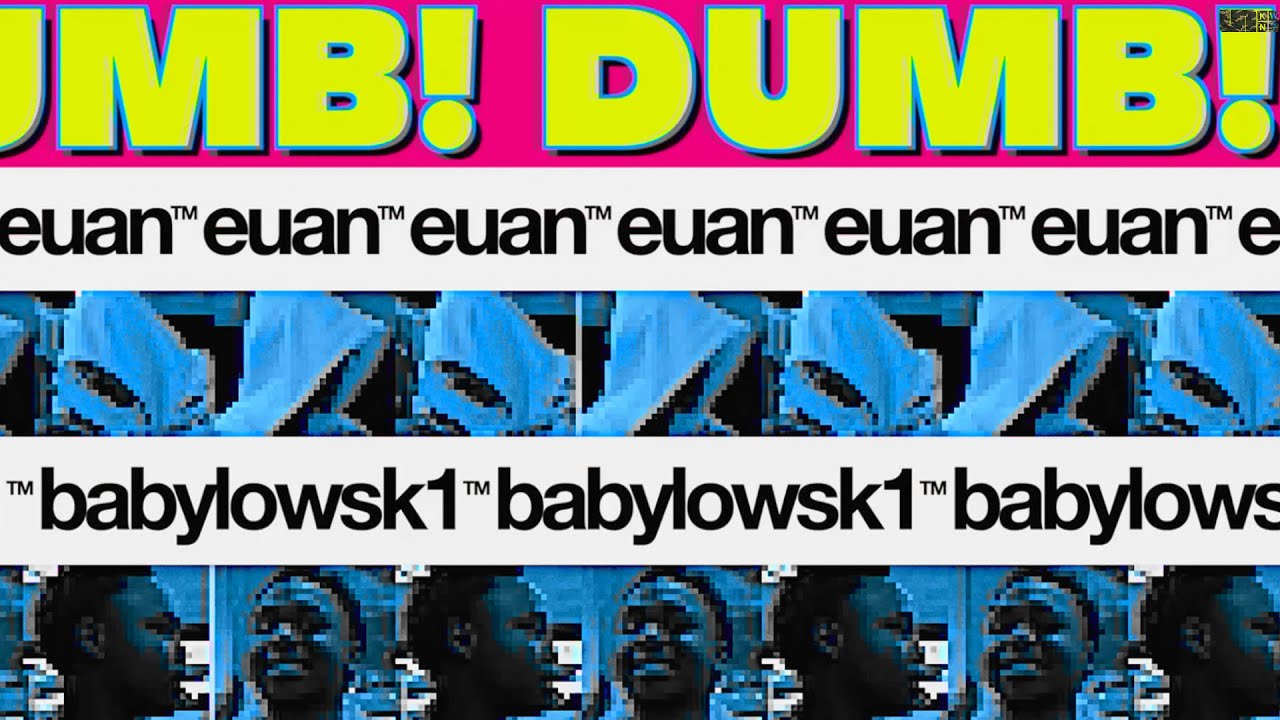 EUAN, BABYLOWSK1 - DUMB! (Official Music Video)