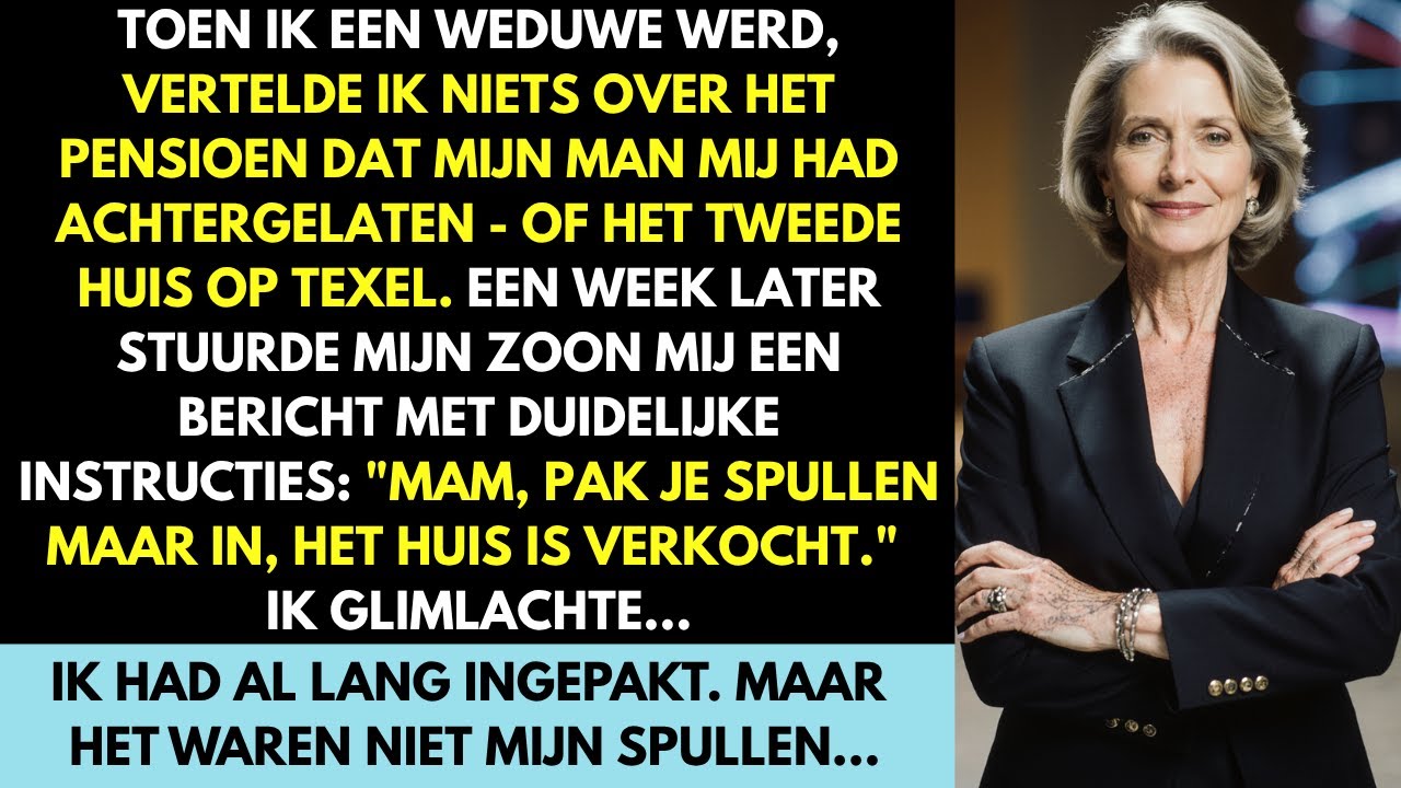 Sinds ik weduwe ben, heb ik mijn zoon nooit verteld over het tweede huis op Texel. Gelukkig zweeg ik