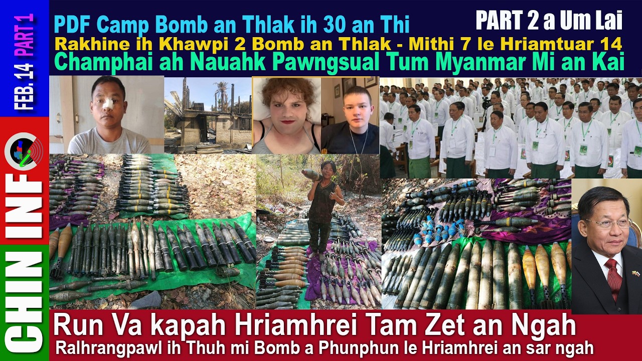 Feb 14 Part 1 : Chin Ralkap in Runva kapah Hriamhrei Tum Tam Zet an La, Myanmar mi Nauhak pawngsual!