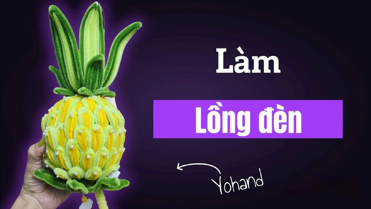 Yohand | Làm lồng đèn trái thơm bằng kẽm nhung | #yohand #lamhoa #longdentrungthu