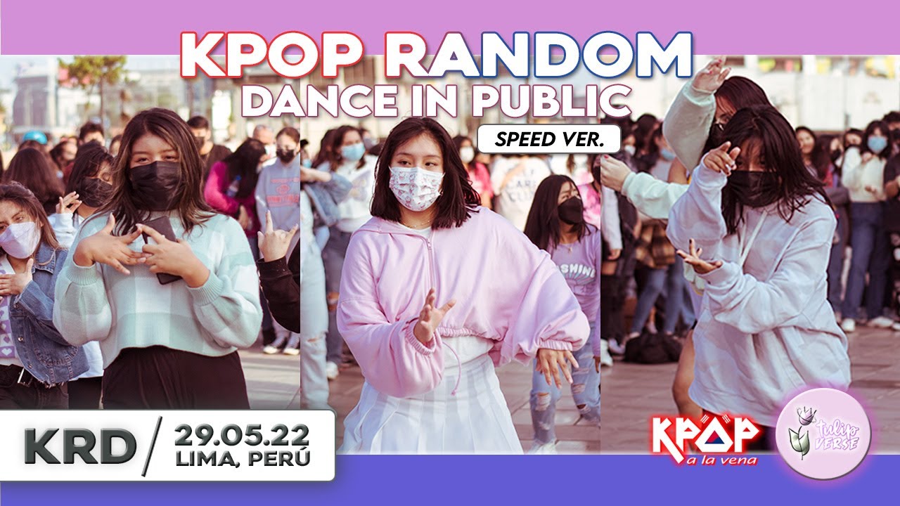 [KRPD] KPOP RANDOM PLAY DANCE | SPEED VERSIÓN ⏱ |TULIP 🌷 X KPAV 🔹| 29.05.22 | LIMA, PERÚ