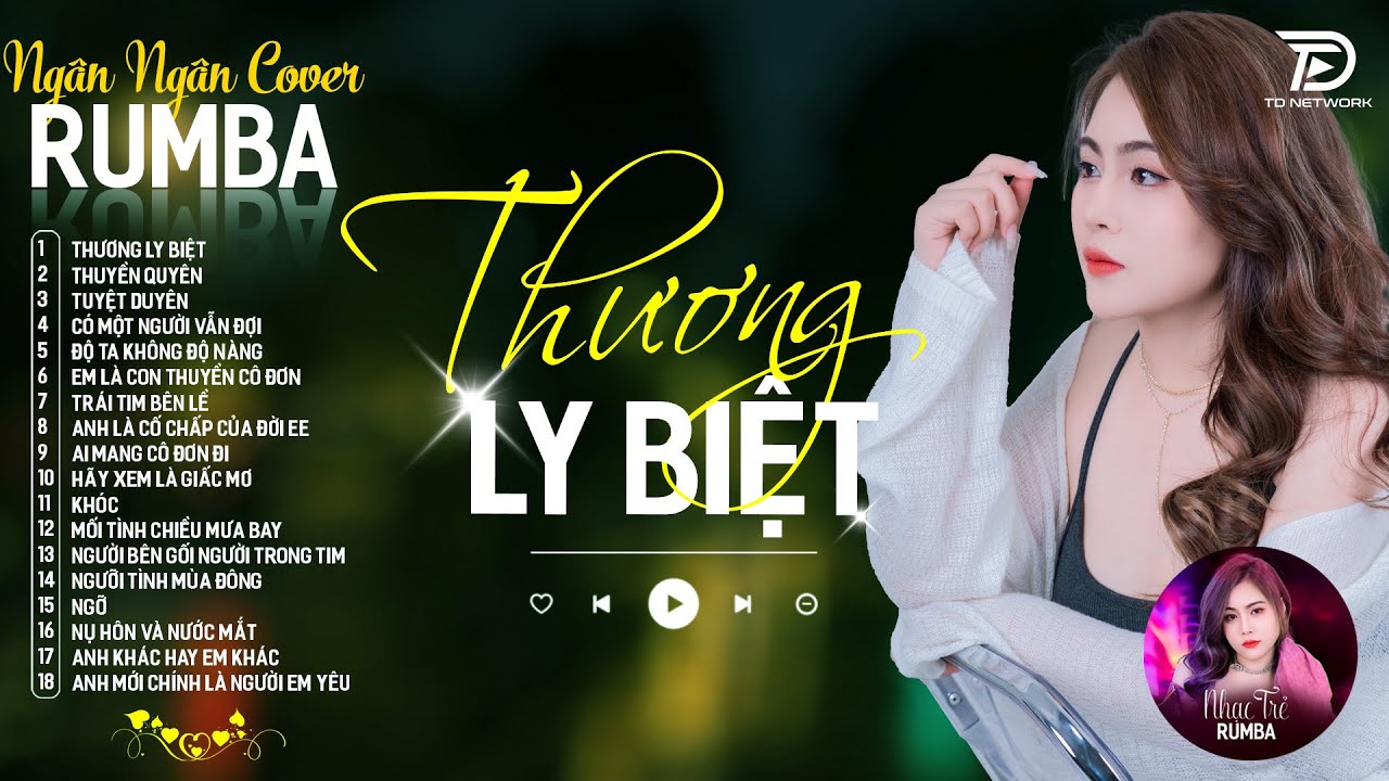 THƯƠNG LY BIỆT, TUYỆT DUYÊN - ALBUM RUMBA XUẤT SẮC NHẤT 2026 - NGÂN NGÂN COVER CỰC HÓT